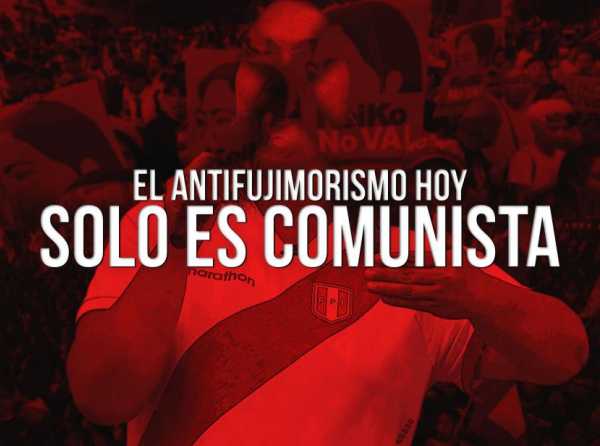 El antifujimorismo hoy solo es comunista