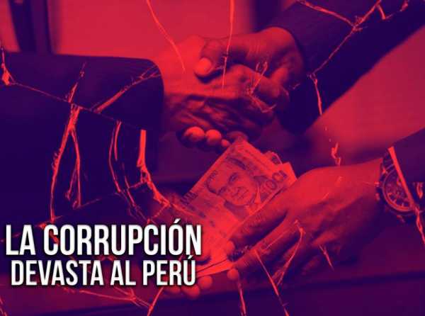 La corrupción devasta al Perú