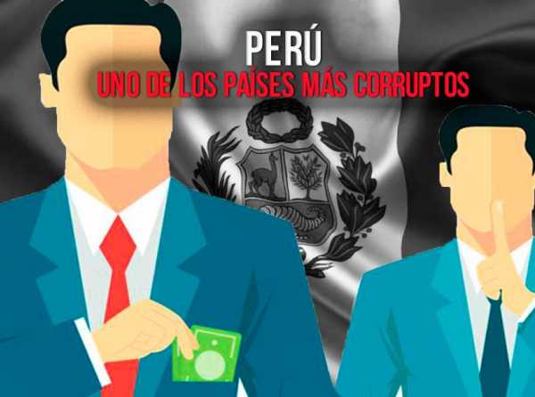 Perú: uno de los países más corruptos