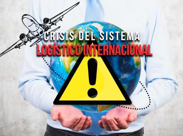 Crisis del sistema logístico internacional