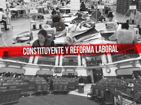 Constituyente y reforma laboral