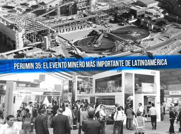 PERUMIN 35: el evento minero más importante de Latinoamérica