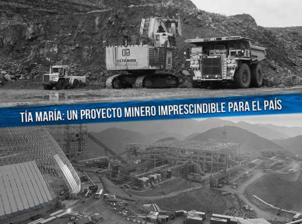 Tía María: un proyecto minero imprescindible para el país