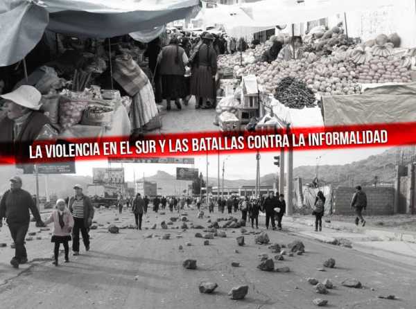 La violencia en el sur y las batallas contra la informalidad