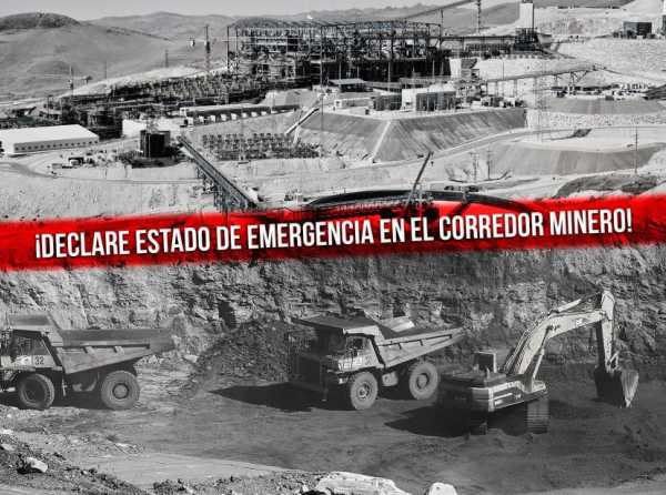 Presidente Castillo, ¡declare estado de emergencia en el Corredor Minero!