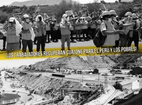 ¡Los trabajadores recuperan Cuajone para el Perú y los pobres!