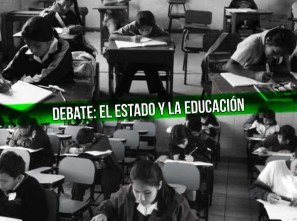 Debate: el Estado y la educación