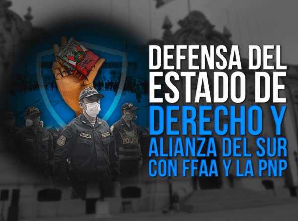 Defensa del Estado de derecho y alianza del sur con FF.AA. y la PNP