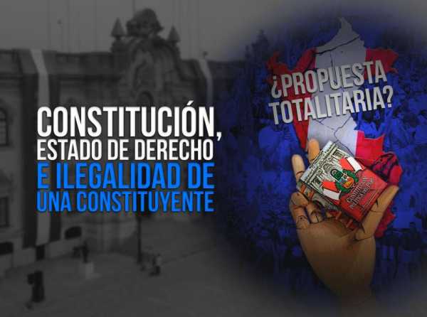 Constitución, Estado de derecho e ilegalidad de una constituyente