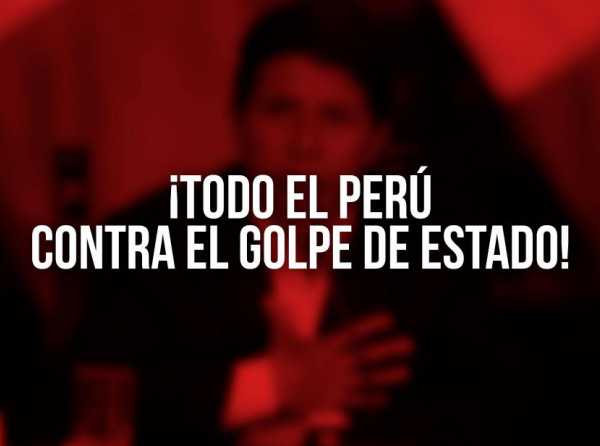 ¡Todo el Perú contra el golpe de Estado!