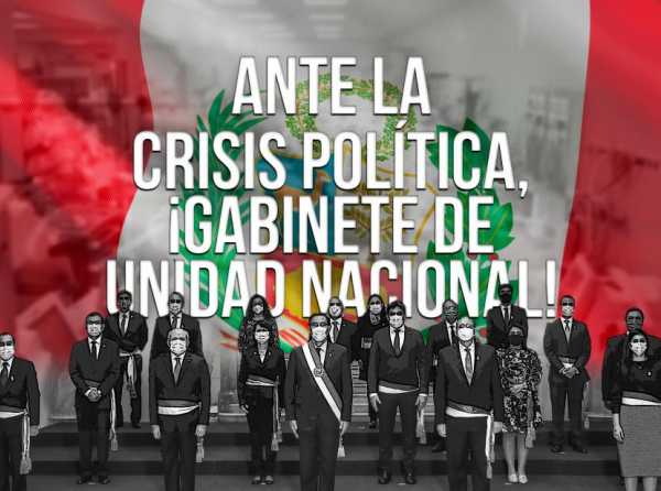 Ante la crisis política, ¡GABINETE DE UNIDAD NACIONAL!