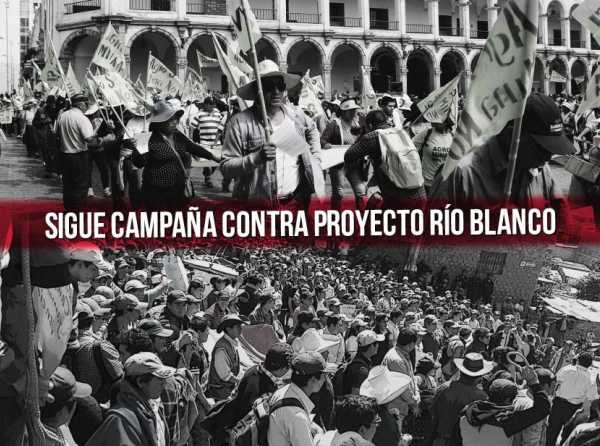 Sigue campaña contra proyecto Río Blanco