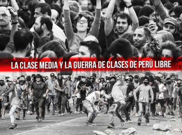 La clase media y la guerra de clases de Perú Libre