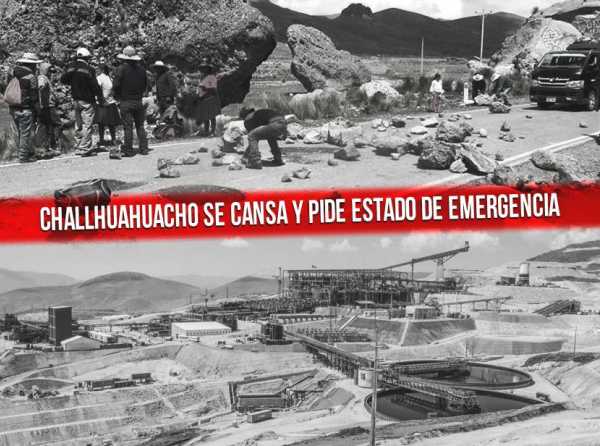 Challhuahuacho se cansa y pide estado de Emergencia