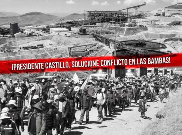 ¡Presidente Castillo, solucione conflicto en Las Bambas!