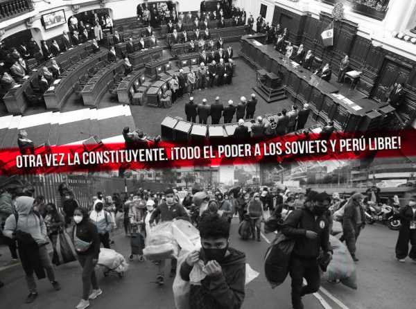 Otra vez la constituyente. ¡Todo el poder a los soviets y Perú Libre!