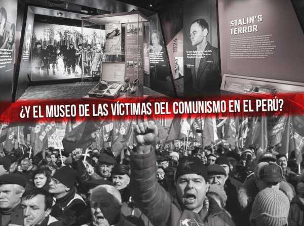 ¿Y el museo de las víctimas del comunismo en el Perú?