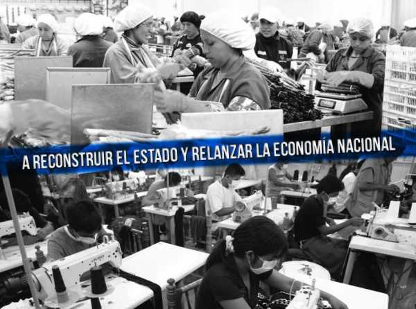 A reconstruir el Estado y relanzar la economía nacional