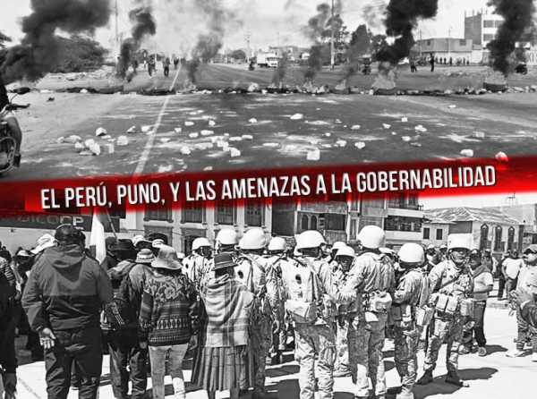 El Perú, Puno, y las amenazas a la gobernabilidad