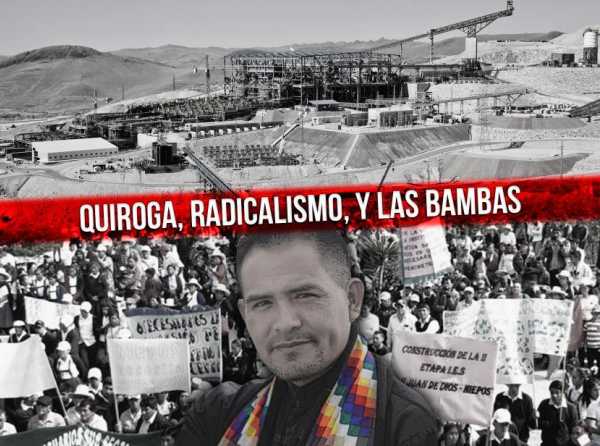 Quiroga, radicalismo, y Las Bambas