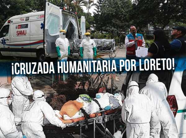 ¡Cruzada humanitaria por Loreto!