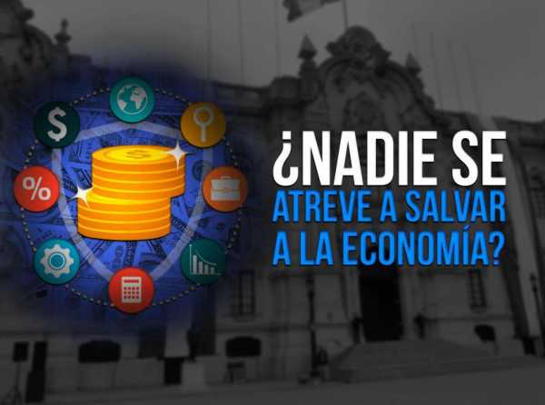 ¿Nadie se atreve a salvar a la economía?