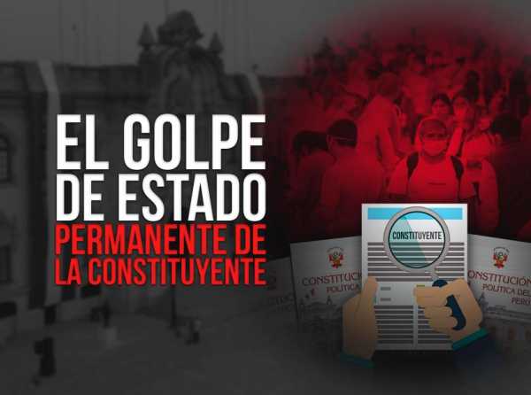 El golpe de Estado permanente de la constituyente