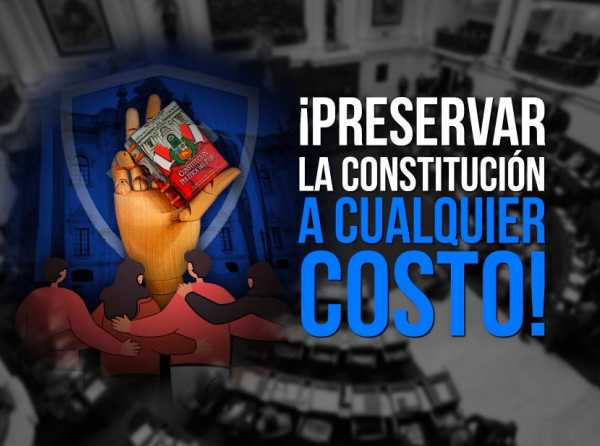 ¡Preservar la Constitución a cualquier costo!