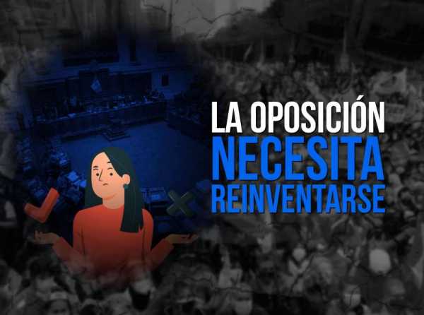 La oposición necesita reinventarse