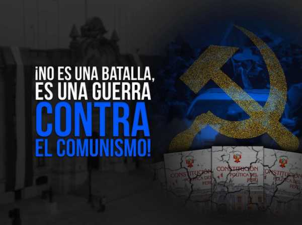 ¡No es una batalla, es una guerra contra el comunismo!