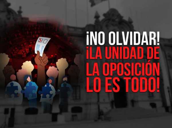 ¡No olvidar! ¡La unidad de la oposición lo es todo!