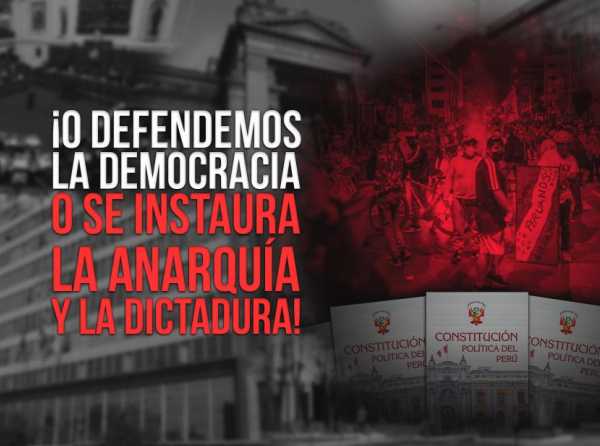 ¡O defendemos la democracia o se instaura la anarquía y la dictadura!