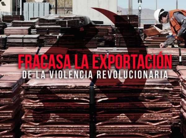 Fracasa la exportación de la violencia revolucionaria