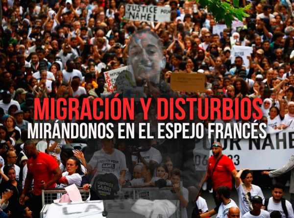 Migración y disturbios: mirándonos en el espejo francés
