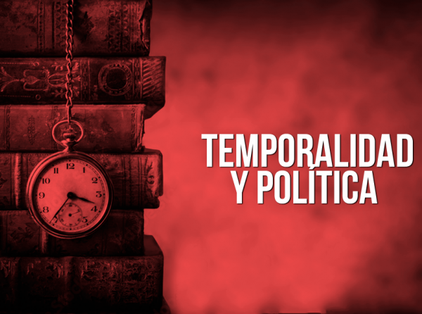 Temporalidad y política 