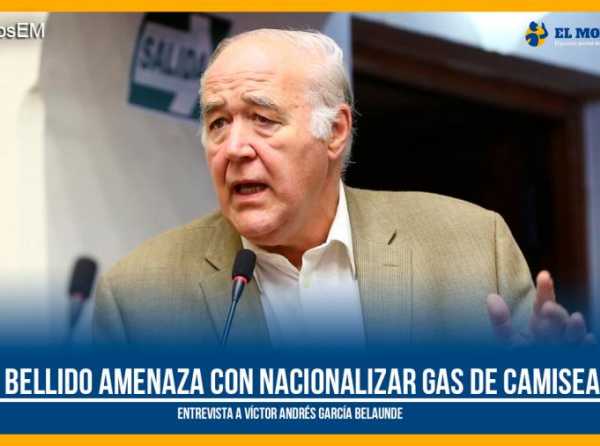 Bellido amenaza con nacionalizar Gas de Camisea