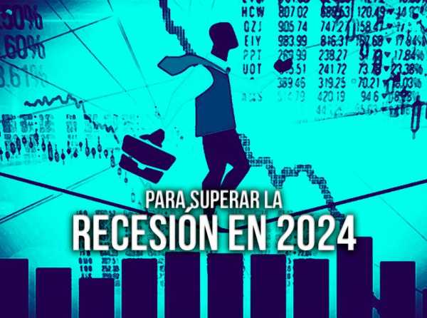 Para superar la recesión en 2024