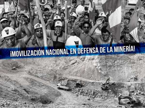 ¡Movilización nacional en defensa de la minería!