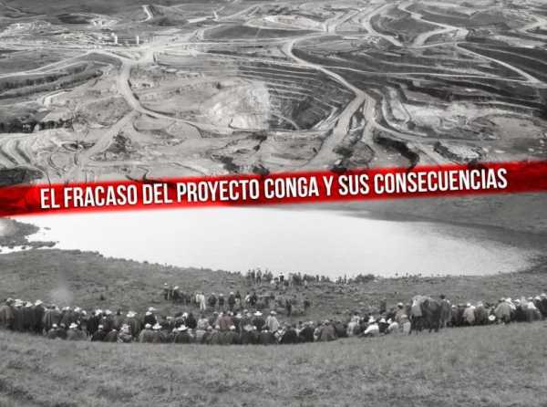 El fracaso del proyecto Conga y sus consecuencias en la minería peruana