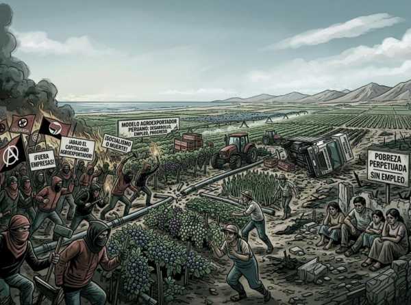 La izquierda antisistema ataca el modelo agroexportador del Per&uacute;