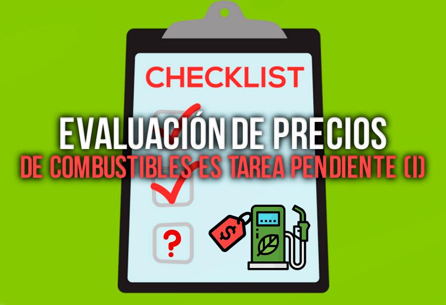 Evaluación de precios de combustibles es tarea pendiente (I)