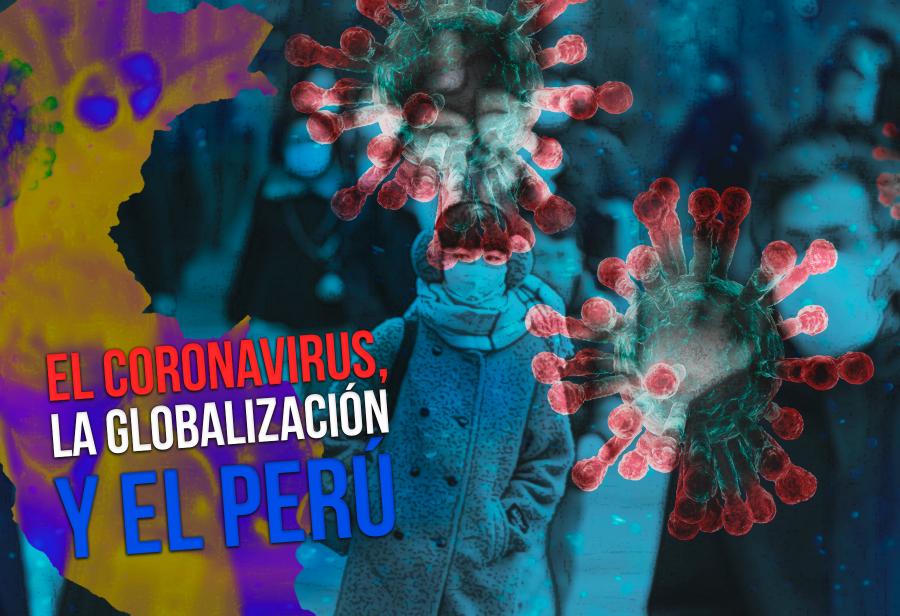 El coronavirus, la globalización y el Perú
