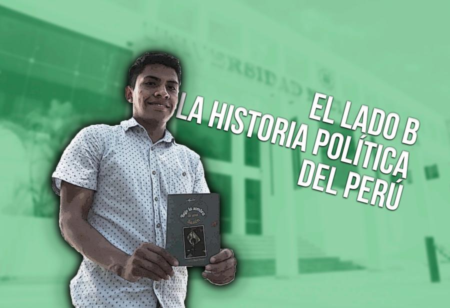 El lado B de la historia política del Perú