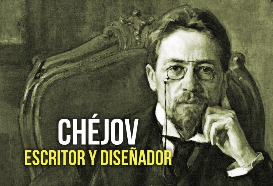 Chéjov: escritor y diseñador