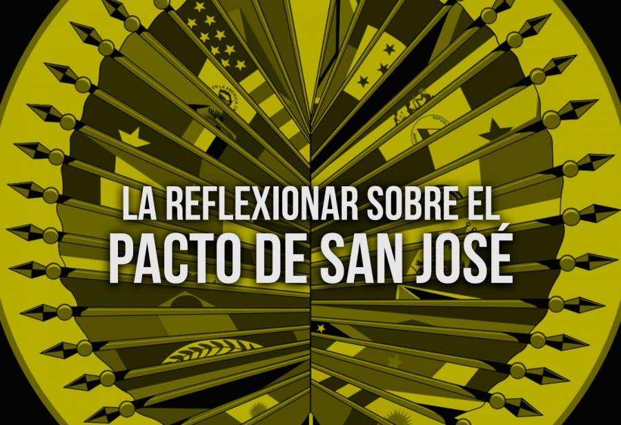 Reflexionar sobre el Pacto de San José