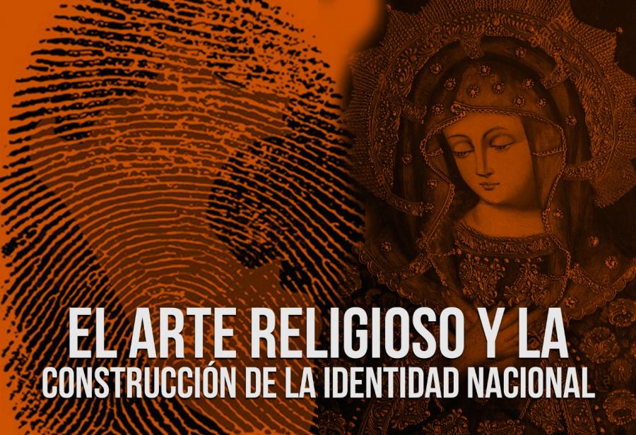 El arte religioso y la construcción de la identidad nacional