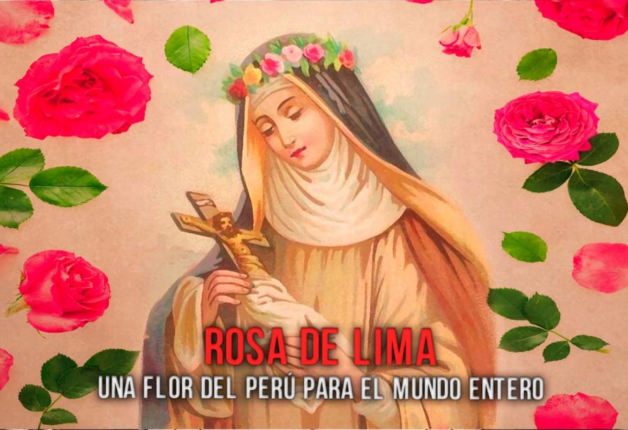 Rosa de Lima: una flor del Perú para el mundo entero