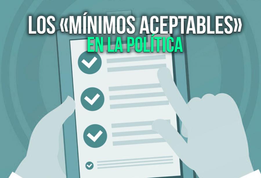 Los «mínimos aceptables» en la política