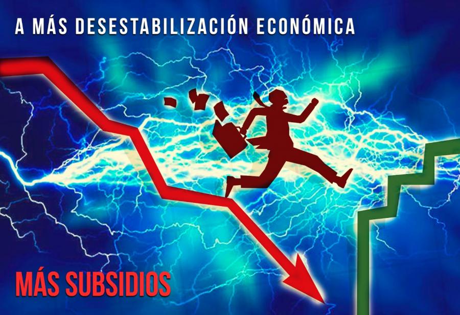 A más desestabilización económica más subsidios
