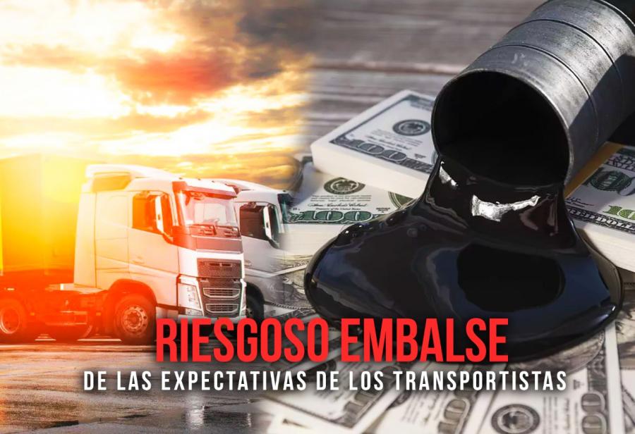 Riesgoso embalse de las expectativas de los transportistas